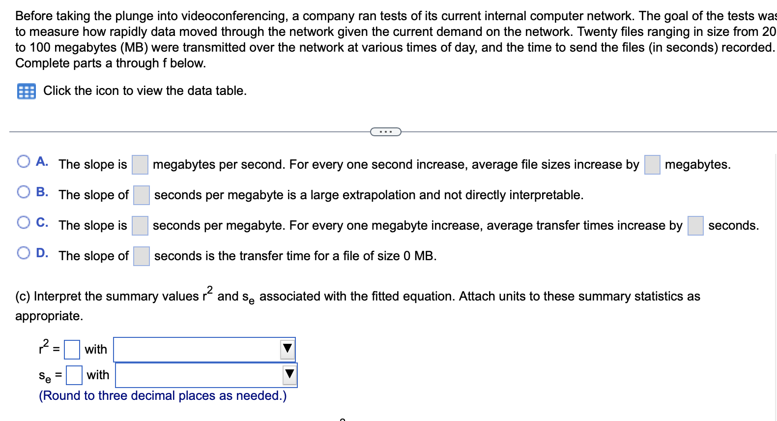 to view the data table. (E (a) Create a scatterplot of Transfer