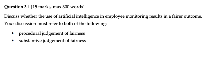 use of artificial intelligence in employee monitoring results in a fairer outcome.