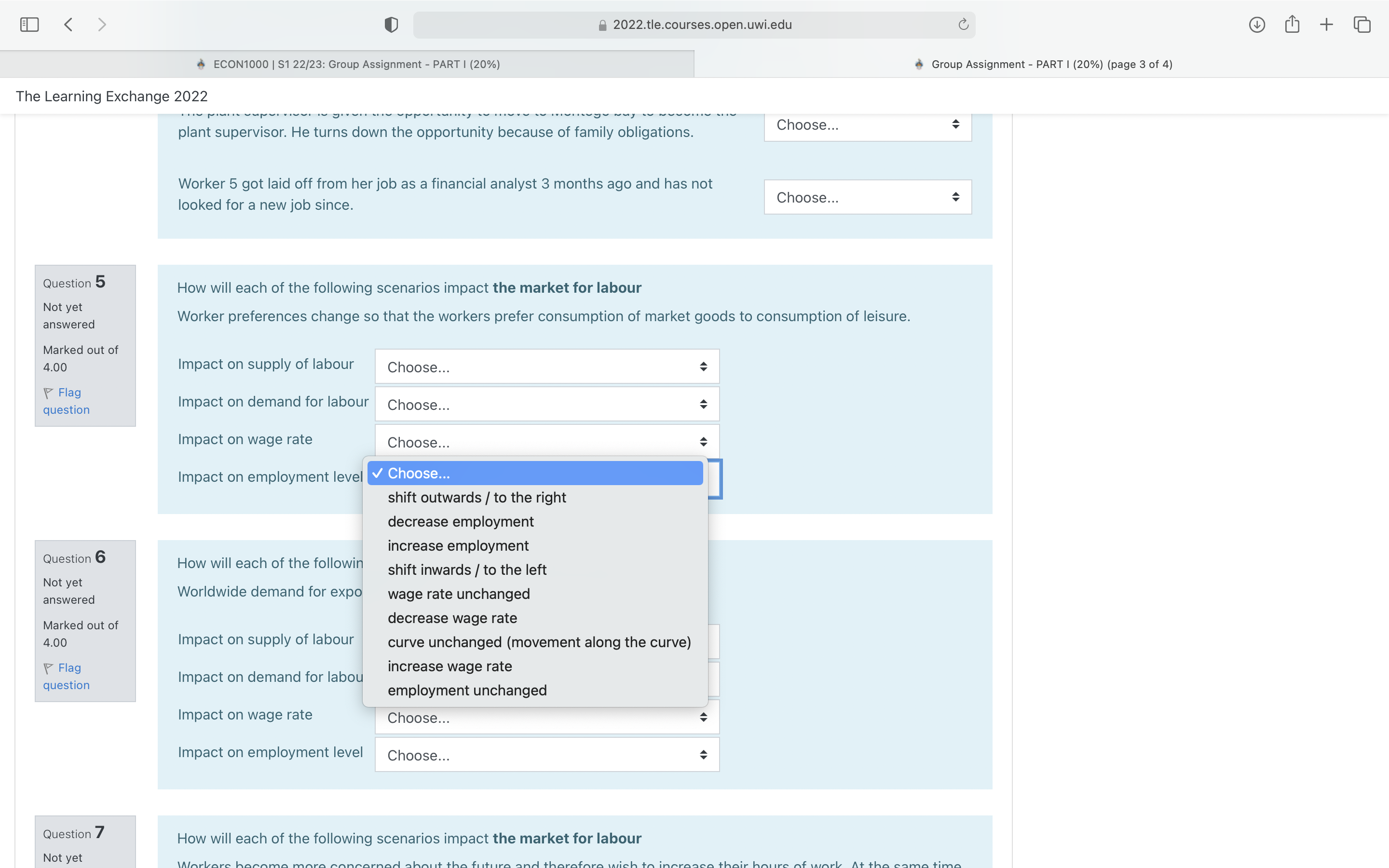 down the opportunity because of family obligations. Choose... Worker 5 got laid