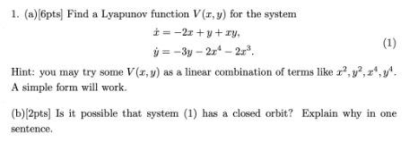 for the system t= -2r+ y + ry. (1) ( = -3y