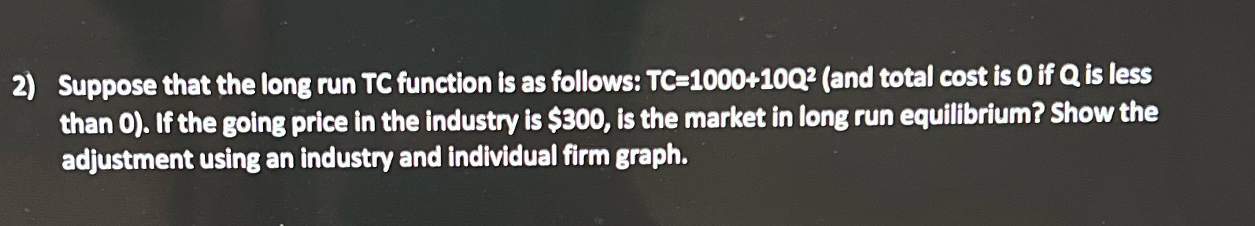 TC=1000+10Q1 (and total cost is 0 if Q is less than 0).