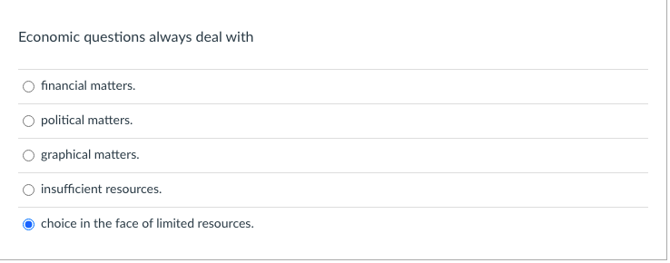 my questions on my economics homework Economics is best defined as the