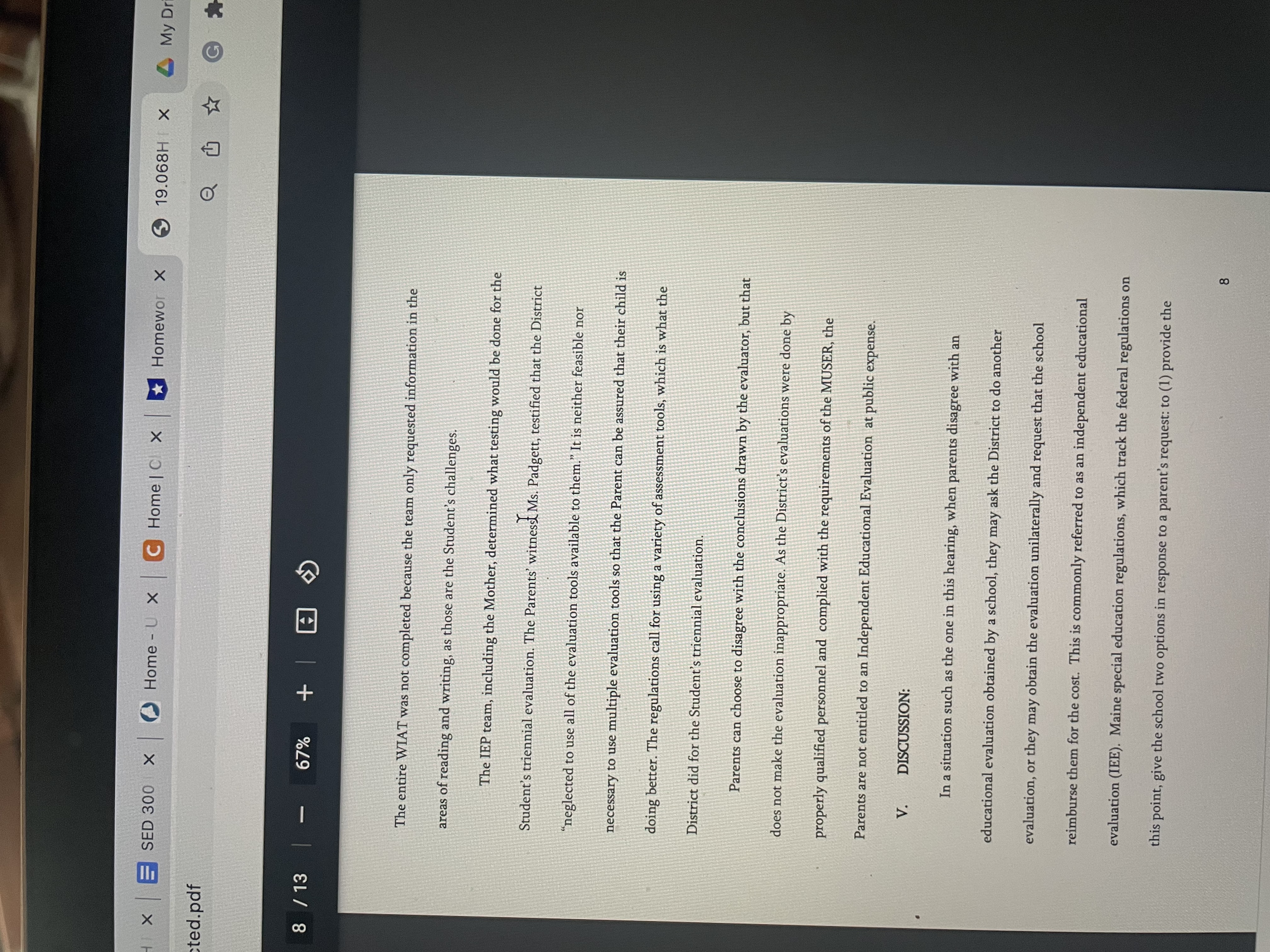 observation. Psycho-educational testing was done by Kim Roth, who has 24 years