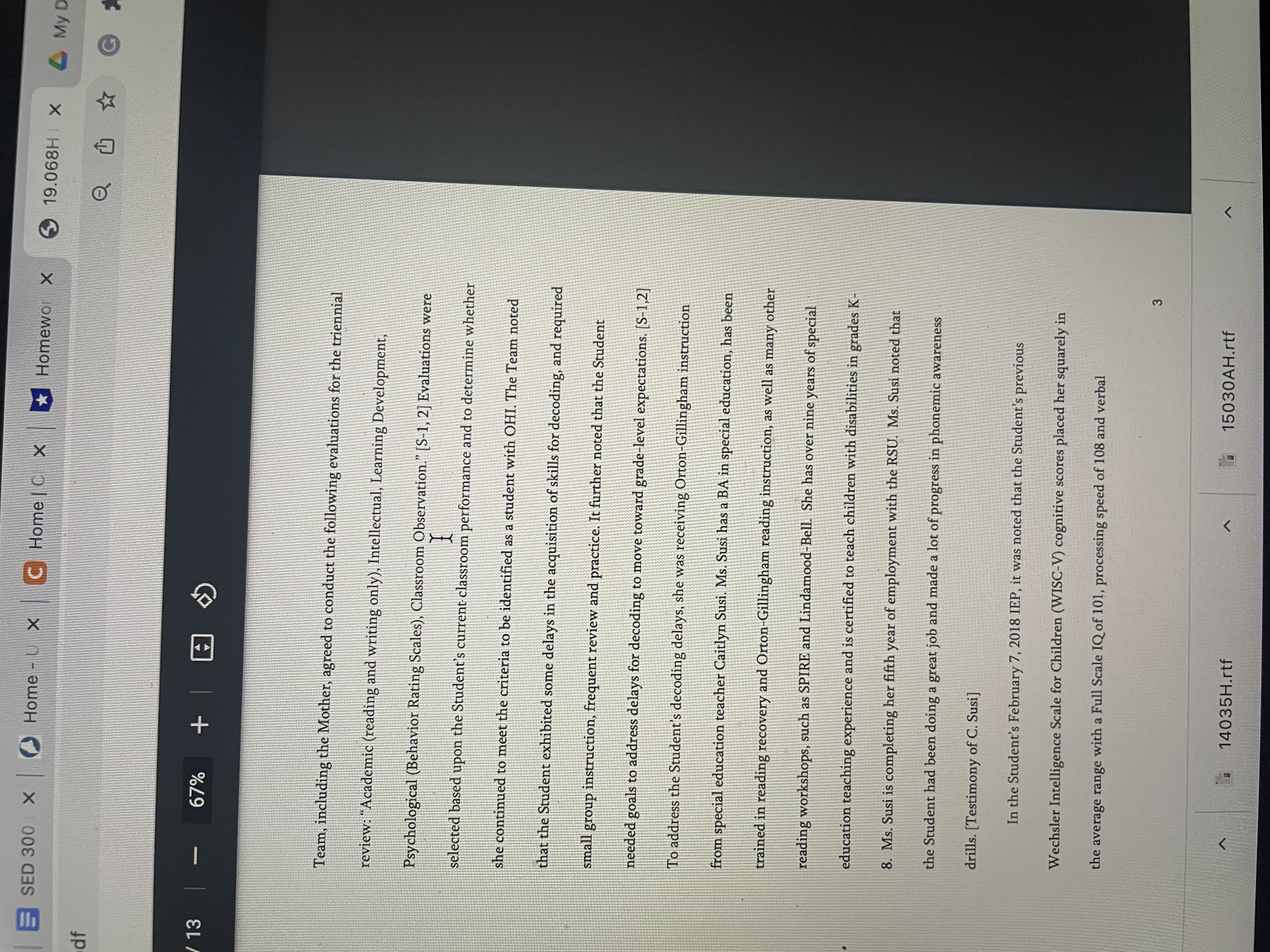 2500 administrations over the course of her career. The Student's cognitive scores