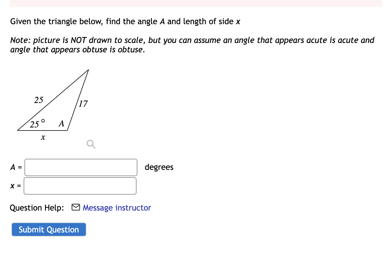 side x Note: picture is NOT drawn to scale, but you can