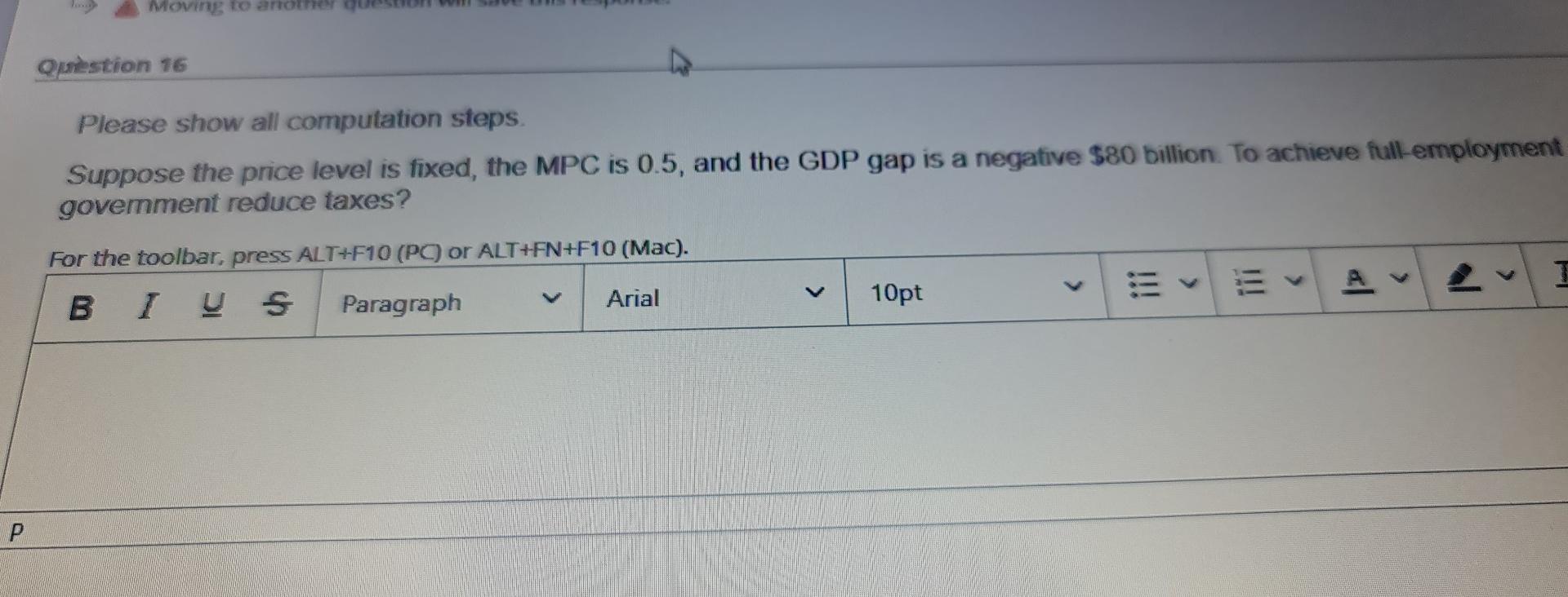 level is fixed, the MPC is 0.5, and the GDP gap is