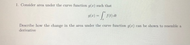 = / f(t) at Describe how the change in the area under