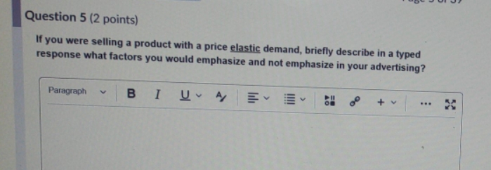 were selling a product with a price elastic demand, briefly describe in