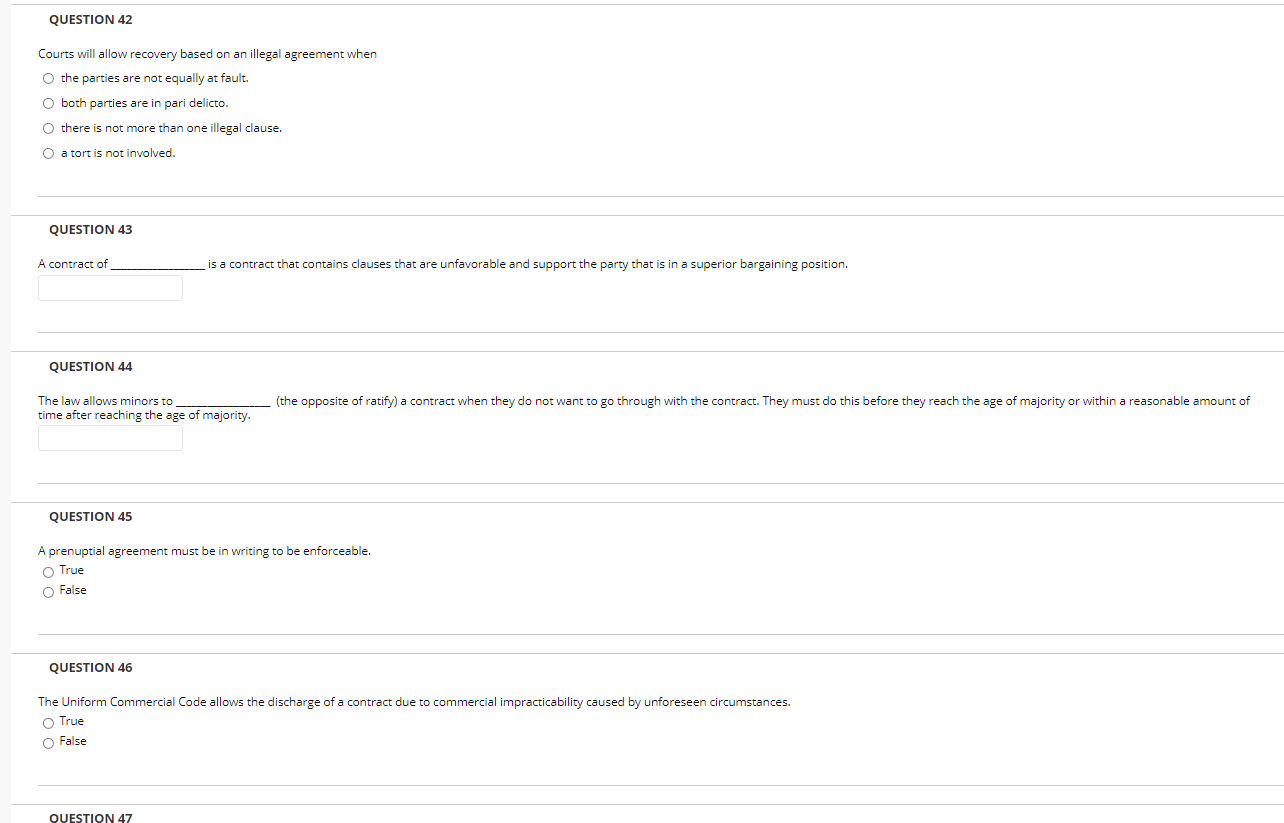 for a breach of contract. QUESTION 21 An agreement is illegal and