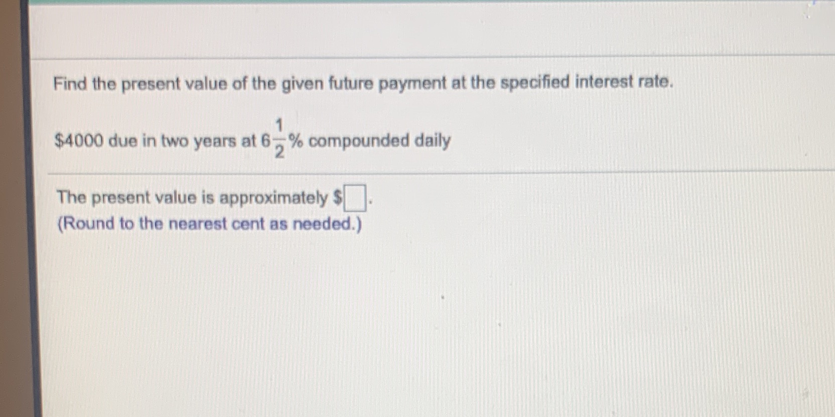  Please help me in this question Find the present value of