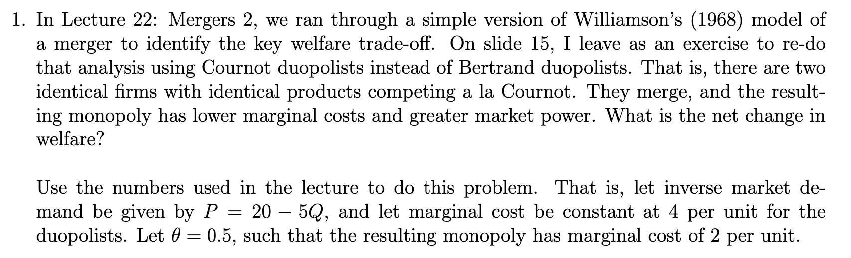  1. In Lecture 22: Mergers 2, we ran through a simple