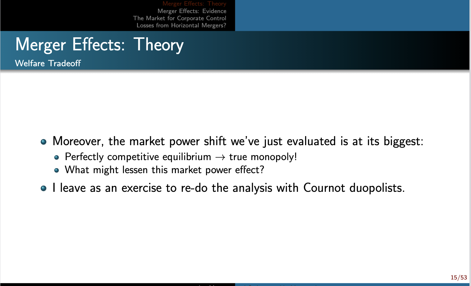 Corporate Control Losses from Horizontal Mergers? Merger Effects: Theory Welfare Tradeoff .
