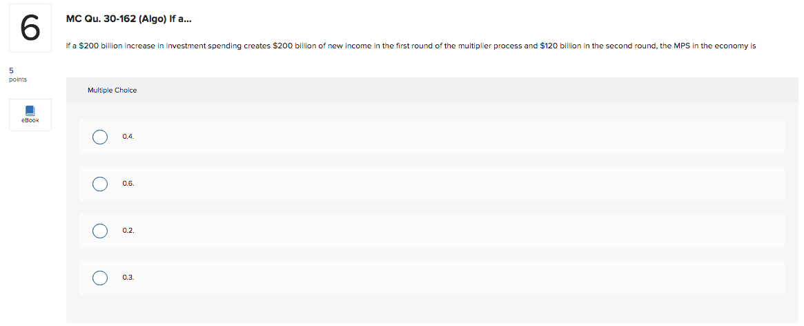 in the economy is 5 points Multiple Choice eBook O 0.4. O