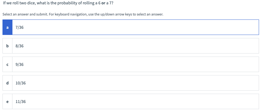 *Answer is not A* If we roll two dice, what is