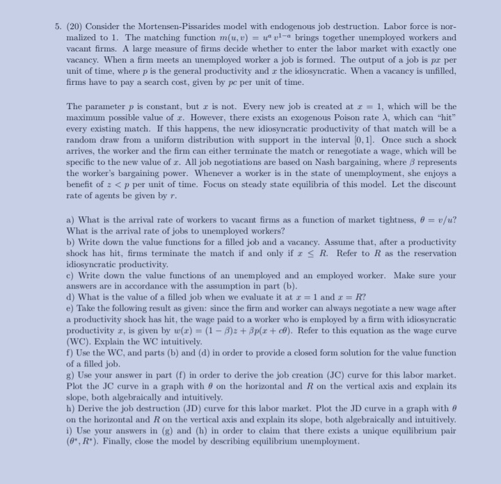 period, that can be devoted to work. Final output is produced using