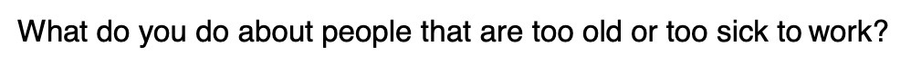 What do you do about people that are too old or too