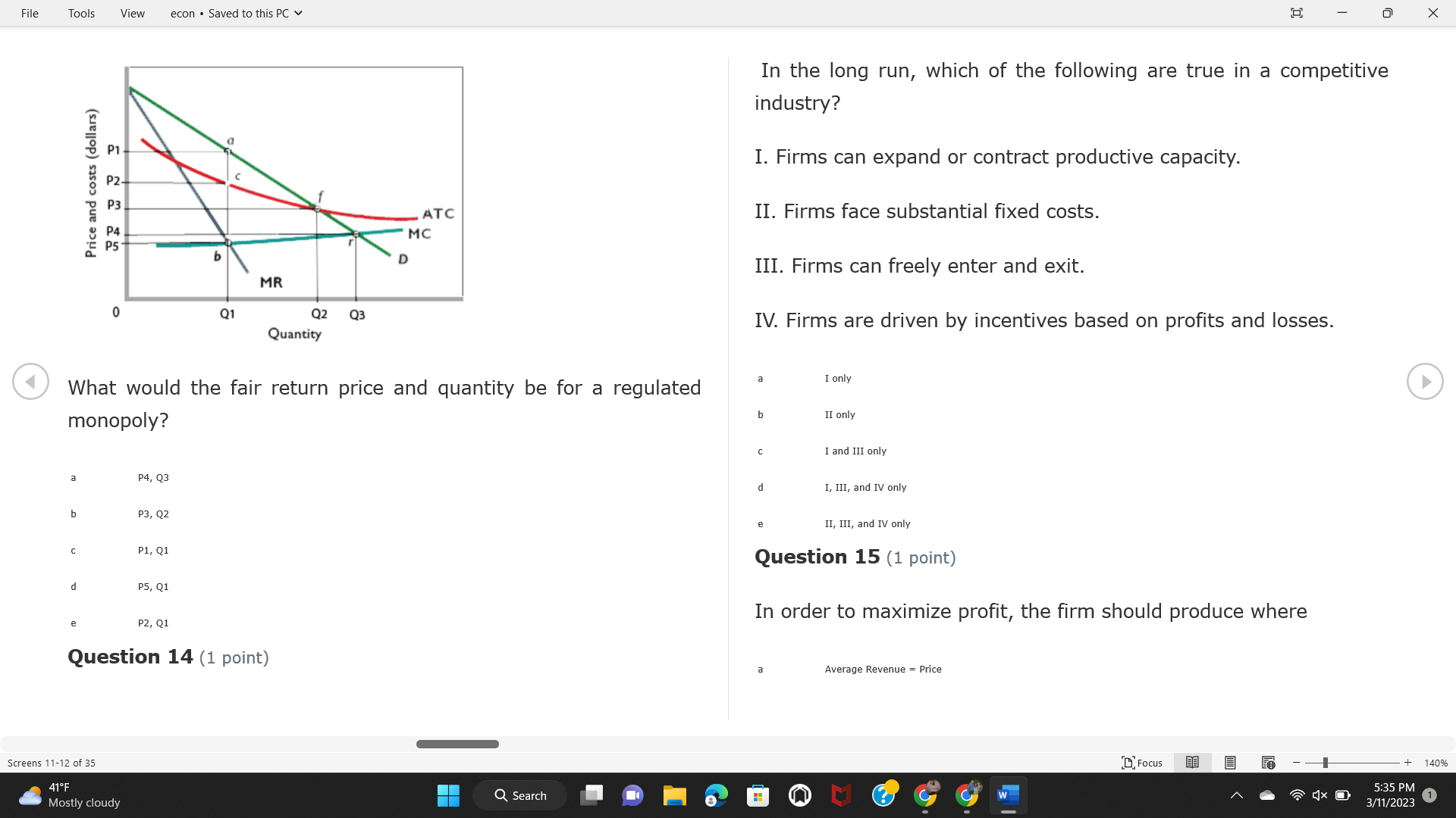 price elasticity of demand is inelastic e increase price and decrease quantity,