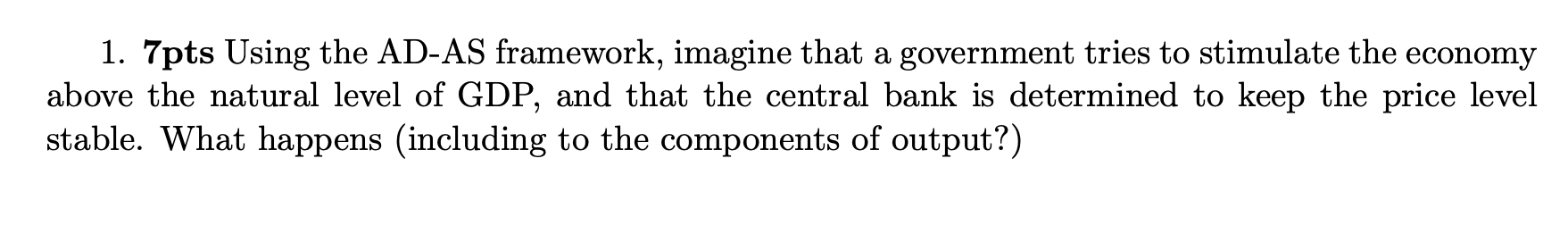  1. 7 pts Using the ADAS framework, imagine that a government