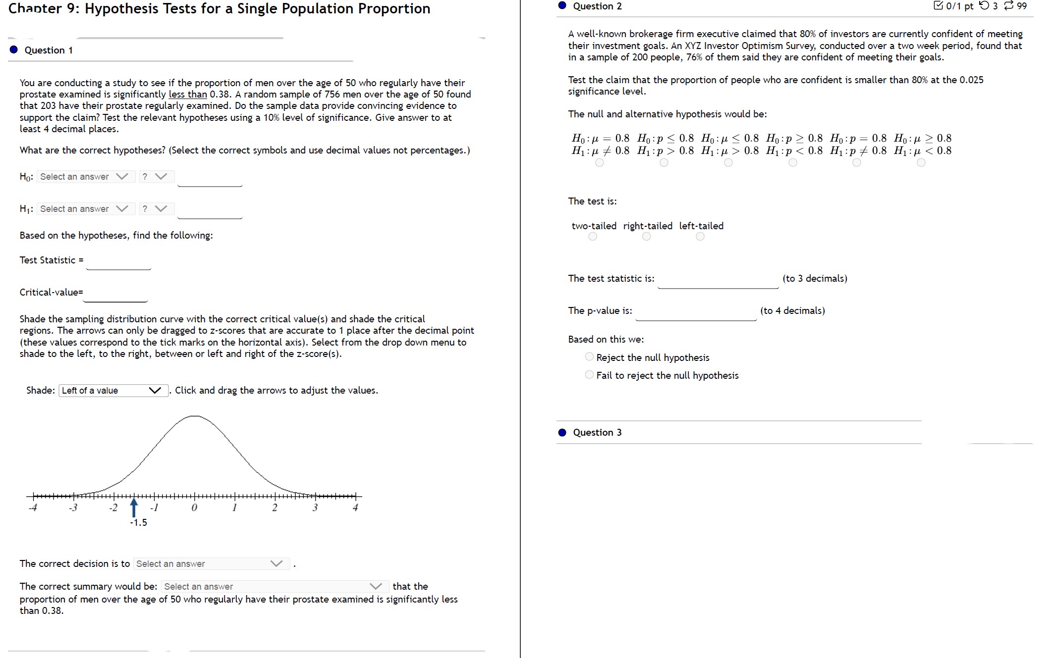  Chapter 9: Hypothesis Tests for a Single Population Proportion . Question
