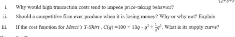 price-taking behavior? ii. Should a competitive firm ever produce when it is