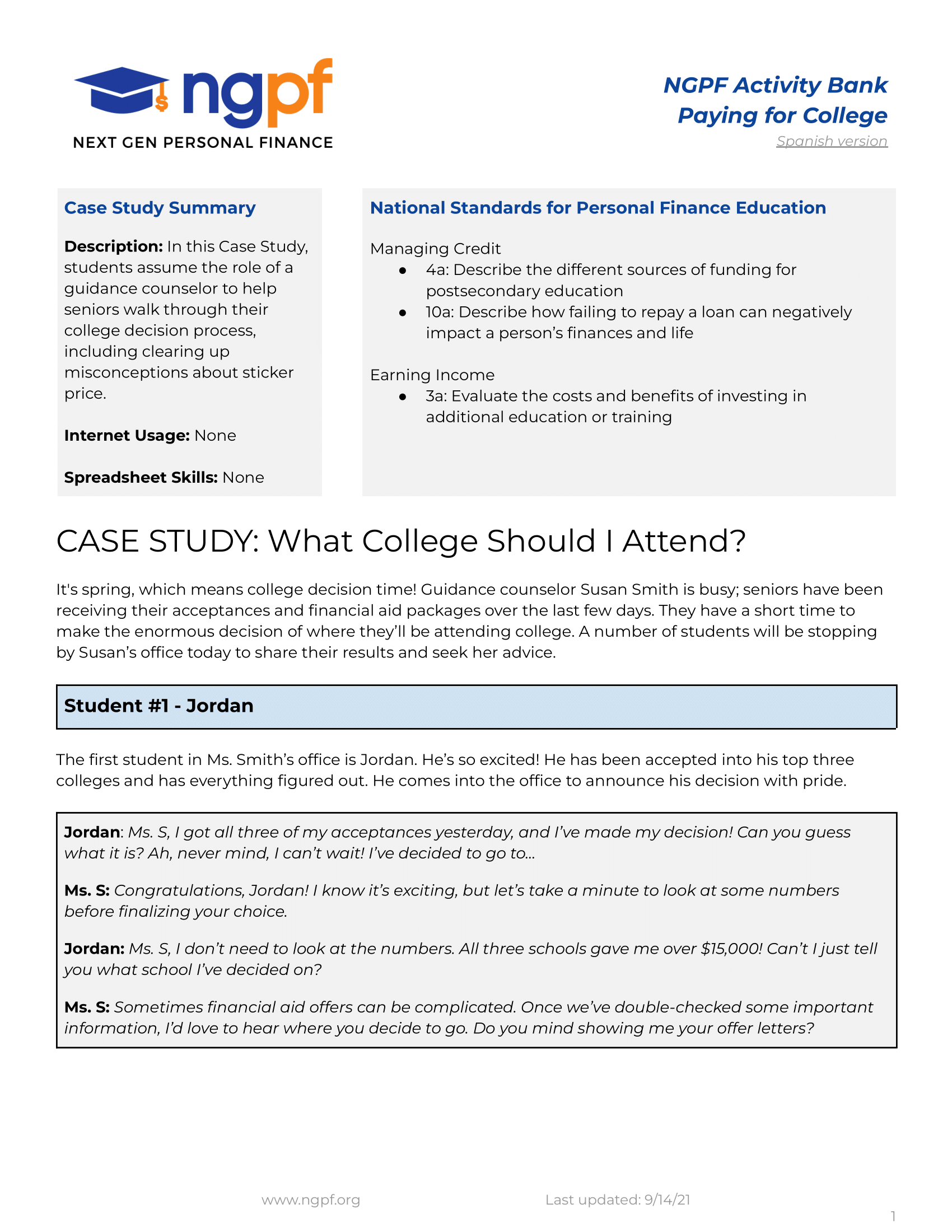 in additional education or training CASE STU DY: What College Should I