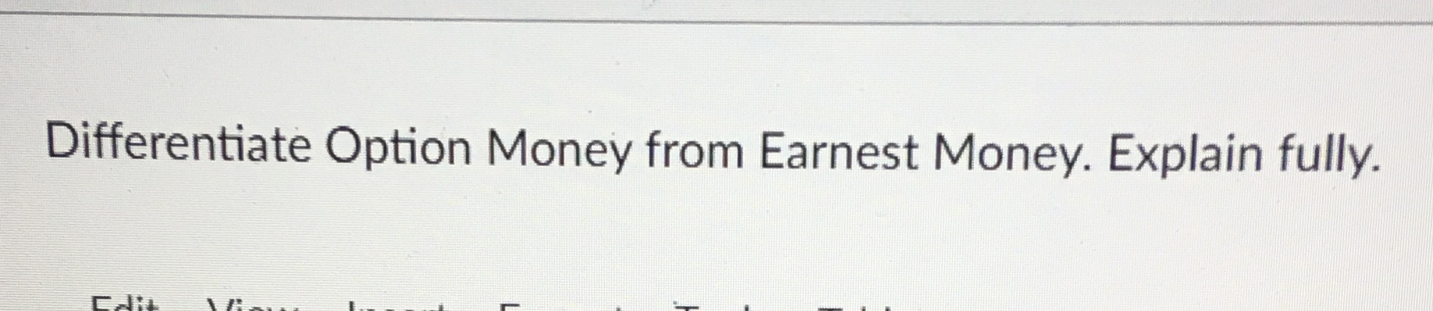 Differentiate Option Money from Earnest Money. Explain fully.