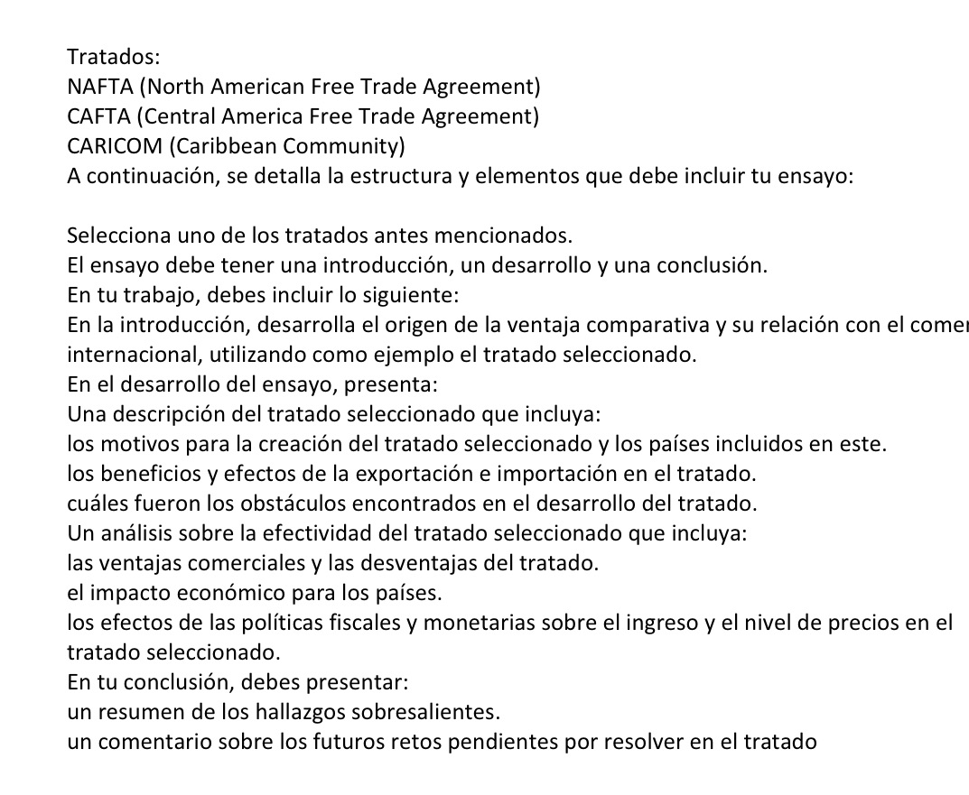 Tratados: NAFTA (North American Free Trade Agreement) CAFTA (Central America Free Trade