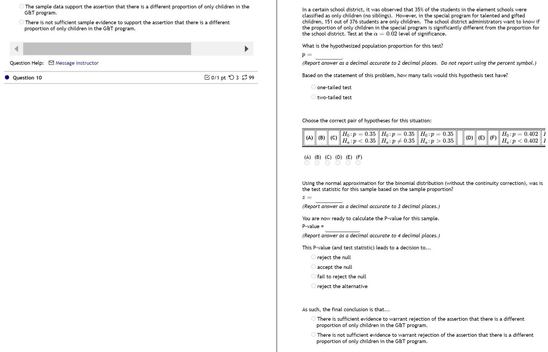 proportion of only children in the G&T program. There is not sufficient
