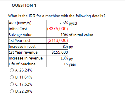 QUESTION 1 What is the IRR for a machine with the following