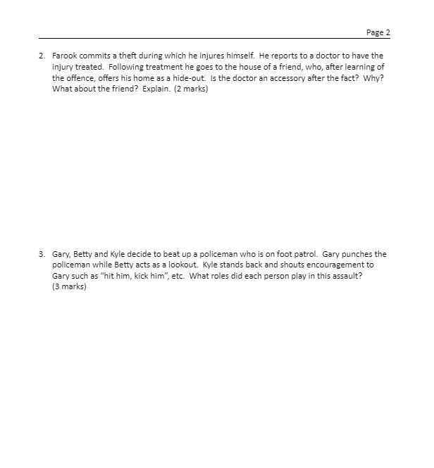 Page 2 Farook commits a theft during which he injures himself He