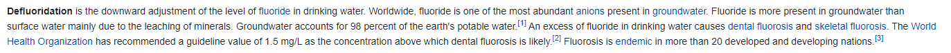 water Worldwide, fluoride is one ot the most abundant anions present in