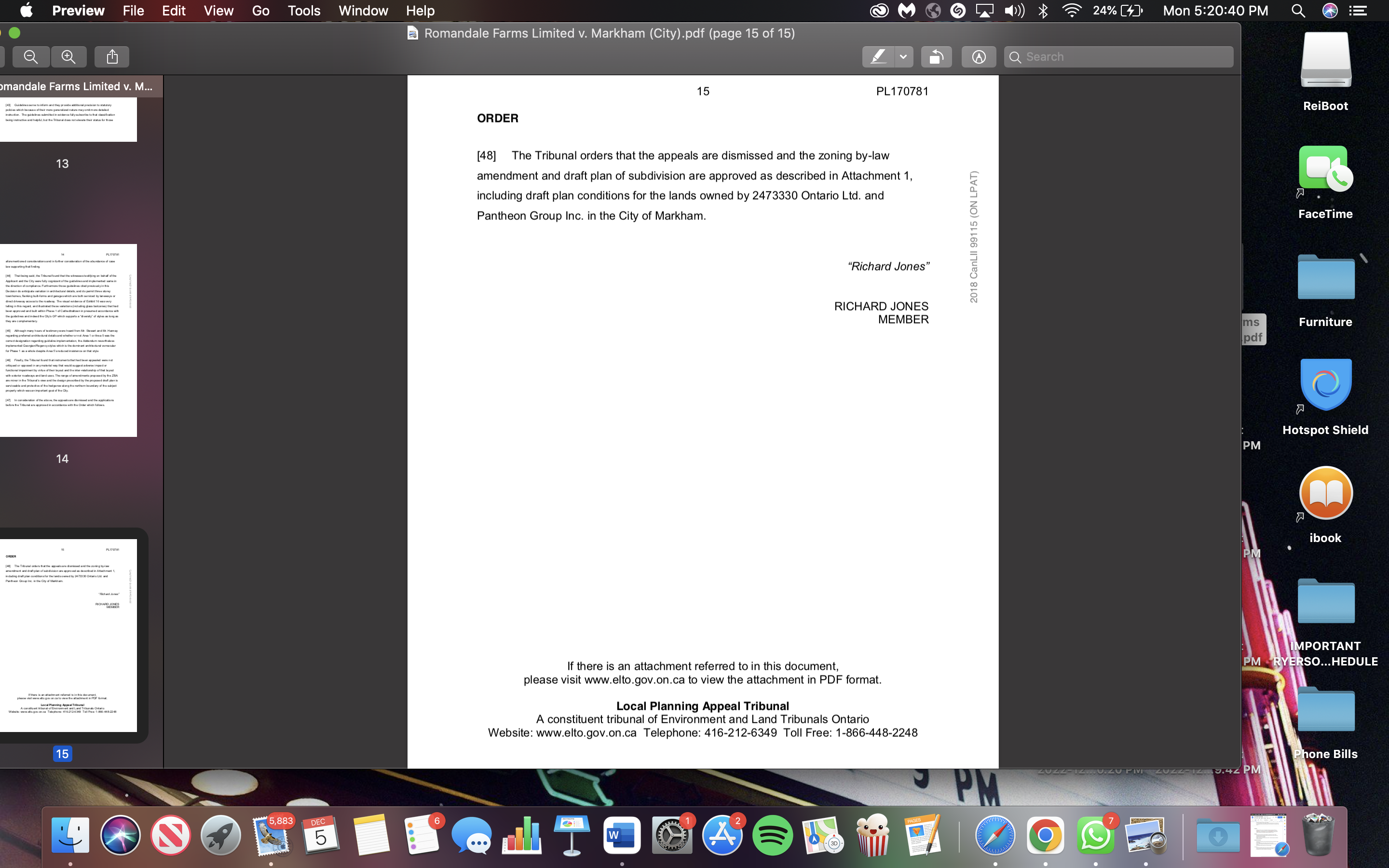 of the Planning Act, R.S.O 1990, c. P. 13, as amended Appellant: