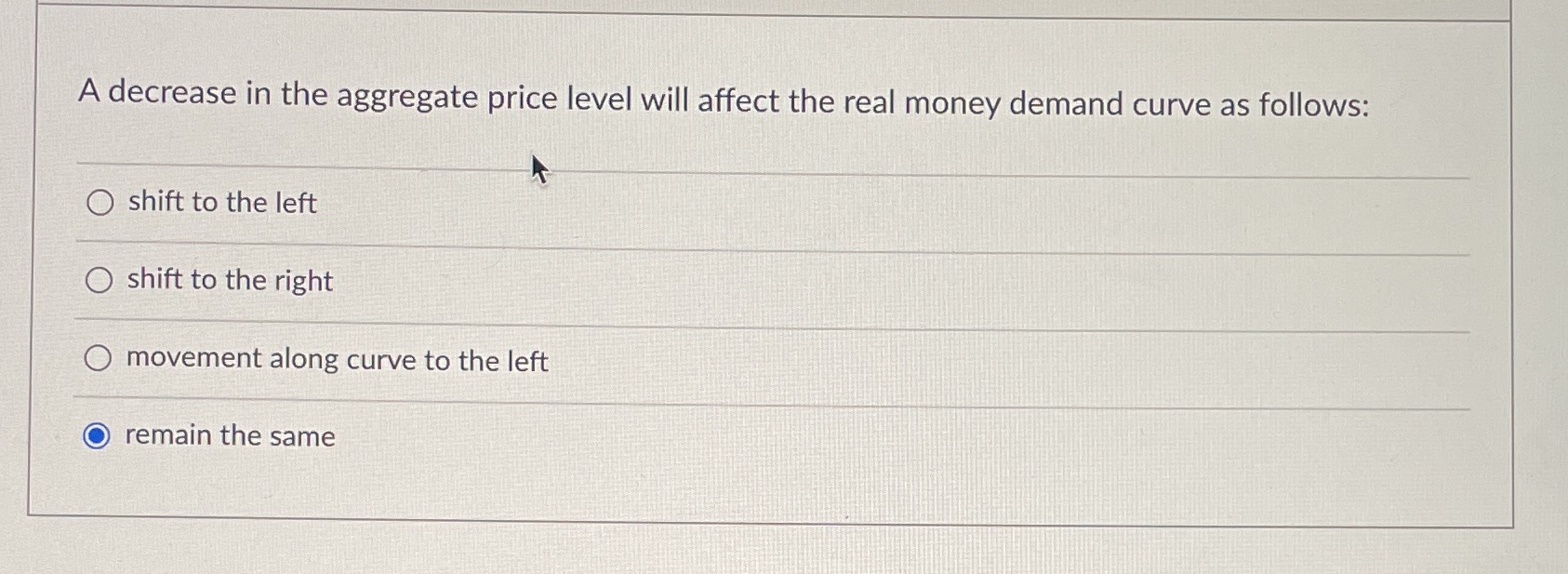 A decrease in the aggregate price level will affect the real