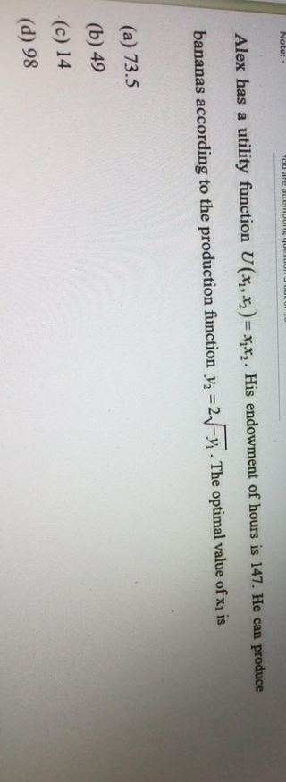will be correct. Alex has a utility function U(X, X )= XX,