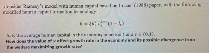 Output can be converted one-to-one into either investment in physical capital or
