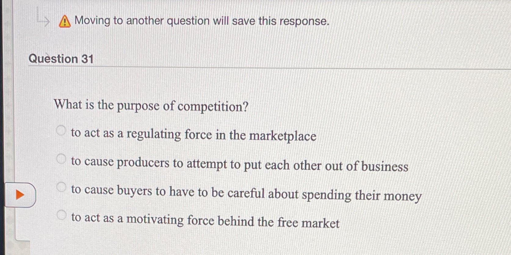 What is the purpose of competition? to act as a regulating force