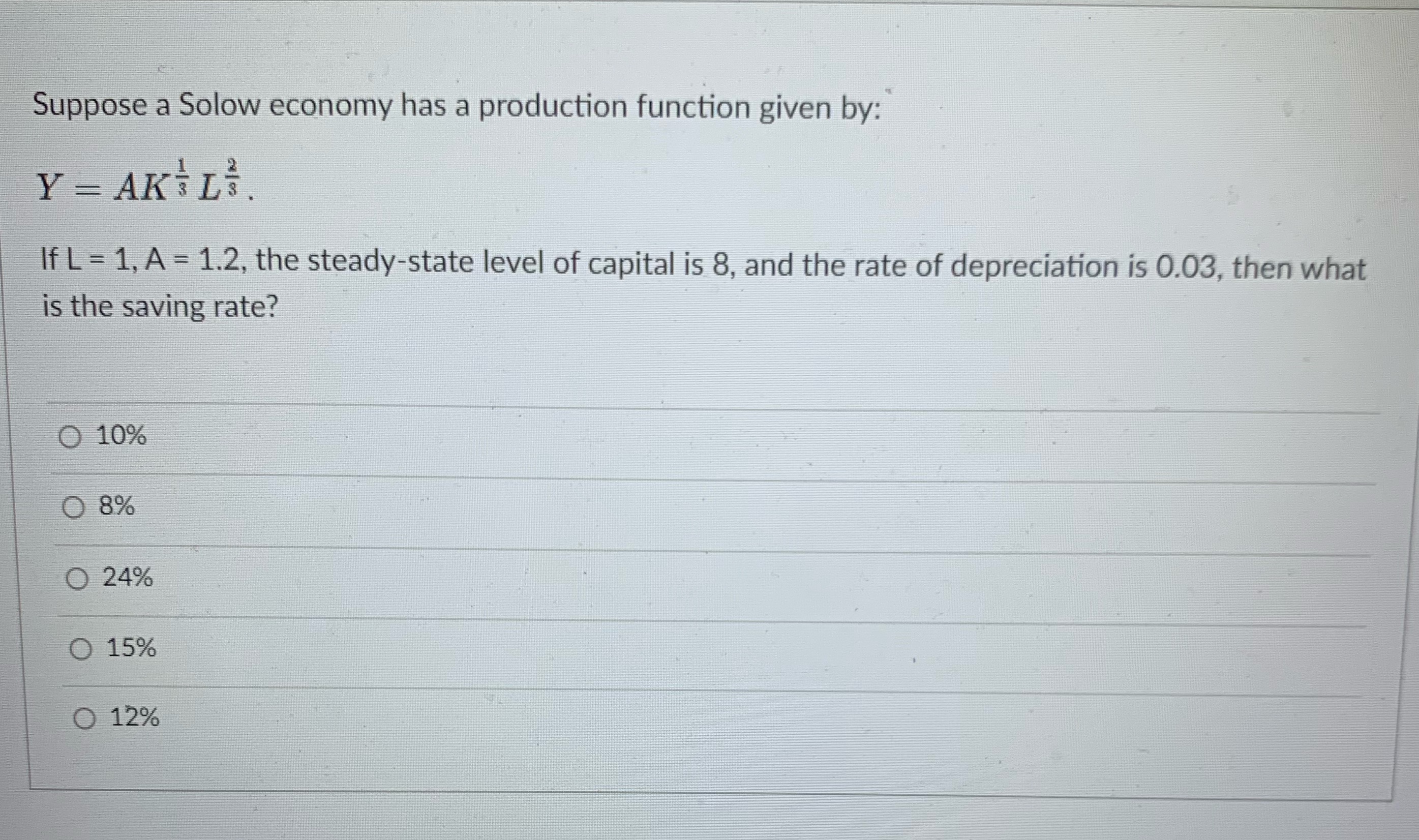 function given by: Y = AKi Li. If L = 1, A