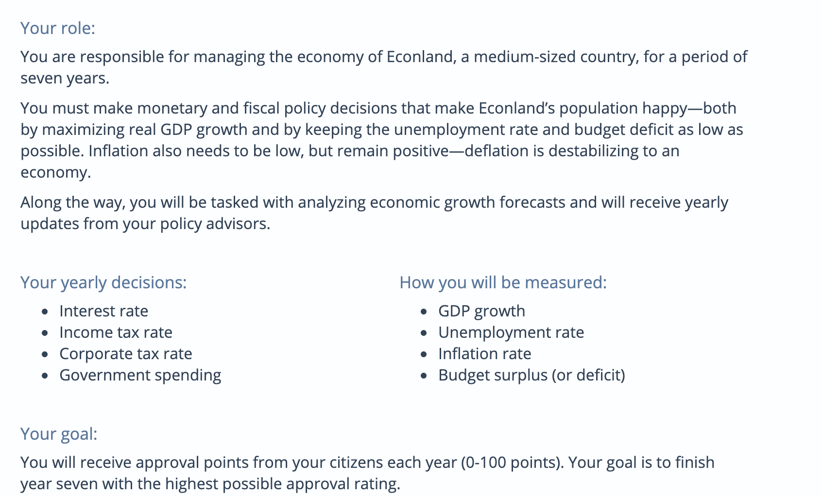  Please answer both questions using the ECONLAND stimulation 7) What government