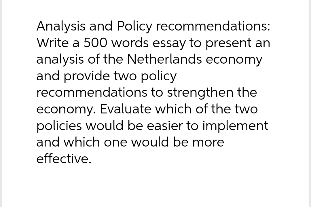 an analysis of the Netherlands economy and provide two policy recommendations to