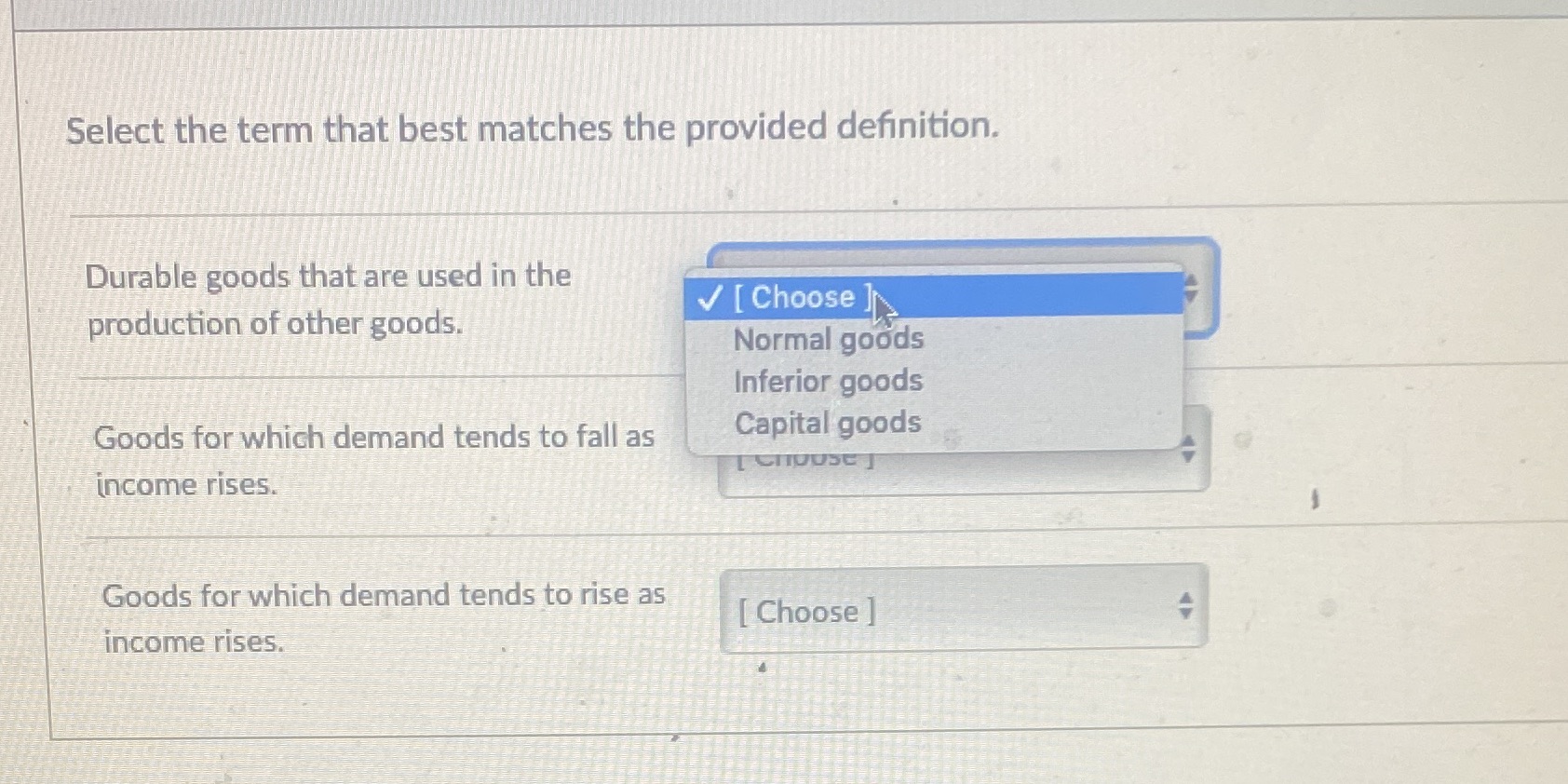 Select the term that best matches the provided definition. Durable goods