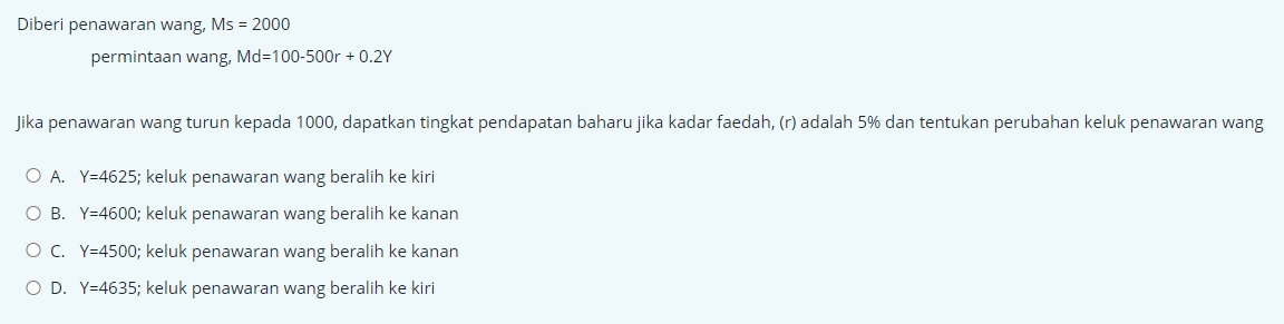 penawaran wang turun kepada 1000, dapatkan tingkat pendapatan baharu jika kadar faedah,