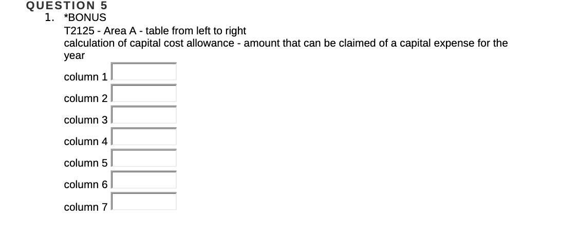  QUESTION 5 1. *BONUS T2125 - Area A - table from