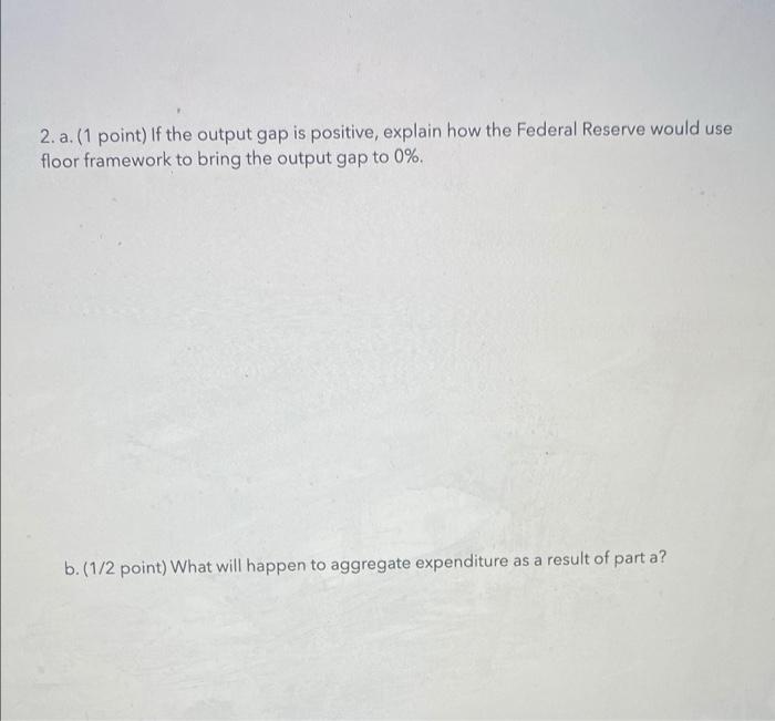  Explain clearly, don't copy from internet 2. a. (1 point) If
