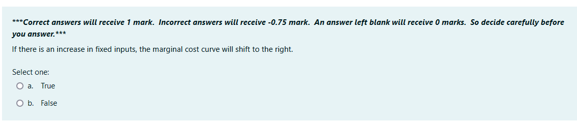 answers will receive 1 mark. Incorrect answers will receive -0.75 mark. An