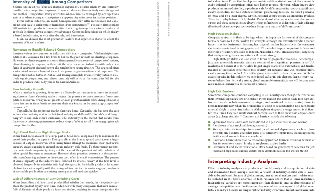 firms competing successfully in an industry want to maintain high guys." If