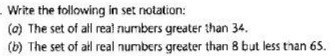  Write the following in set notation: (o) The set of all