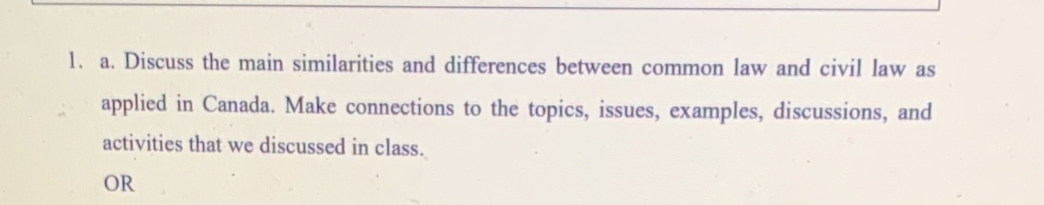 and civil law as applied in Canada. Make connections to the topics,