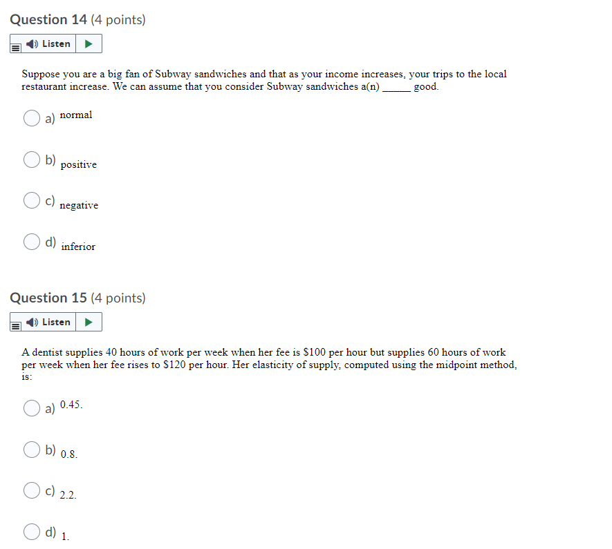 decrease; remain the same (b) remain the same; increase ( c) increase;