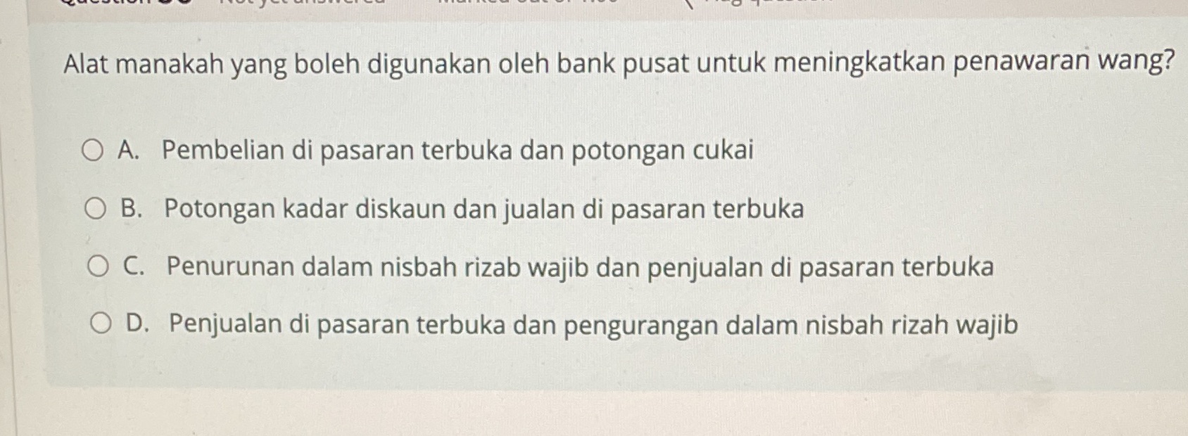Alat manakah yang boleh digunakan oleh bank pusat untuk meningkatkan penawaran wang?