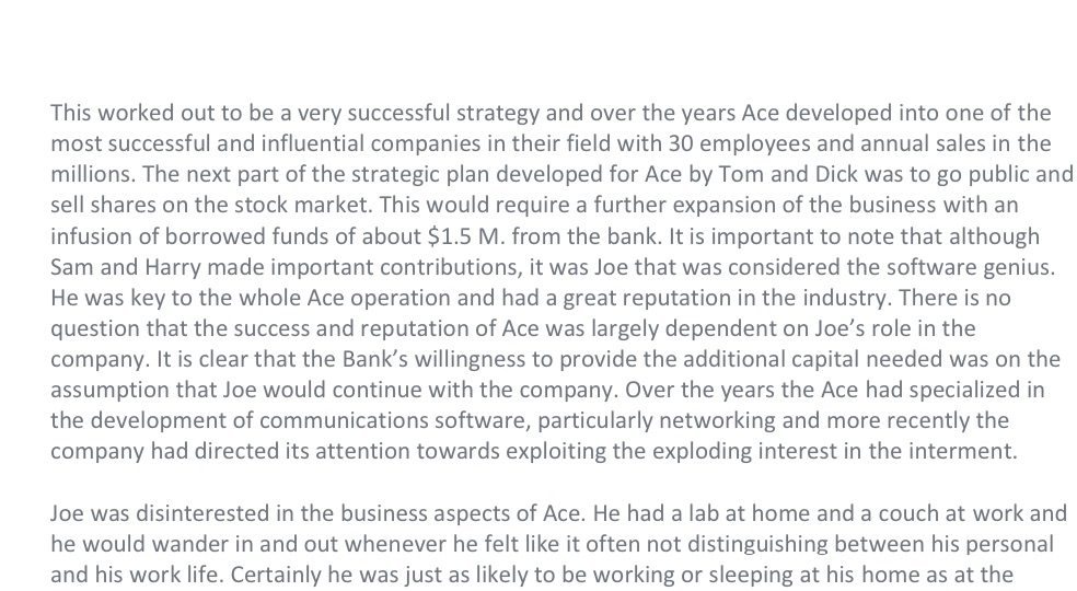 for Ace Development Company for the last 10 years. He has no